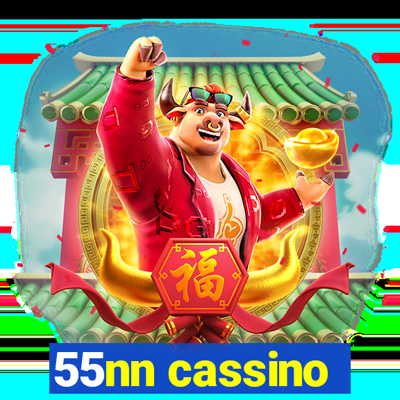 55nn cassino